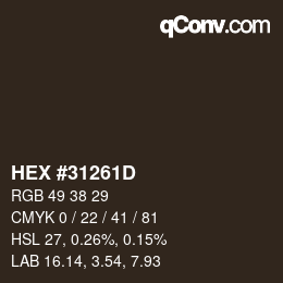 Code couleur: HEX #31261D | qconv.com