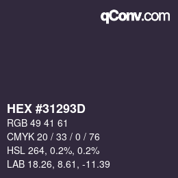 Color code: HEX #31293D | qconv.com