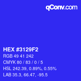 カラーコード: HEX #3129F2 | qconv.com