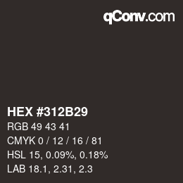 カラーコード: HEX #312B29 | qconv.com