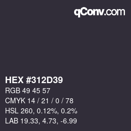 Color code: HEX #312D39 | qconv.com