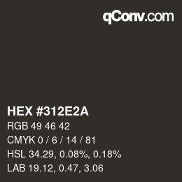 カラーコード: HEX #312E2A | qconv.com