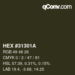 カラーコード: HEX #31301A | qconv.com