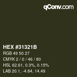 Código de color: HEX #31321B | qconv.com