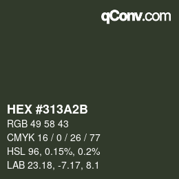 颜色代码: HEX #313A2B | qconv.com