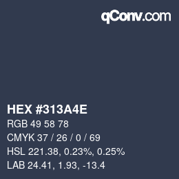 Color code: HEX #313A4E | qconv.com