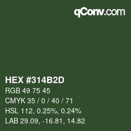 カラーコード: HEX #314B2D | qconv.com