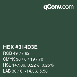 Color code: HEX #314D3E | qconv.com