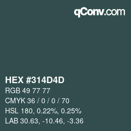 カラーコード: HEX #314D4D | qconv.com