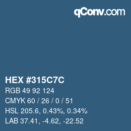 カラーコード: HEX #315C7C | qconv.com