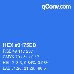 Farbcode: HEX #3175ED | qconv.com