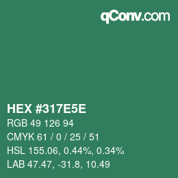 カラーコード: HEX #317E5E | qconv.com