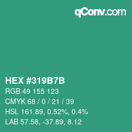 颜色代码: HEX #319B7B | qconv.com