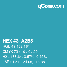 カラーコード: HEX #31A2B5 | qconv.com