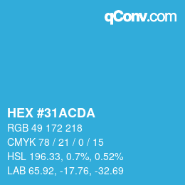 カラーコード: HEX #31ACDA | qconv.com