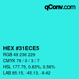 カラーコード: HEX #31ECE5 | qconv.com