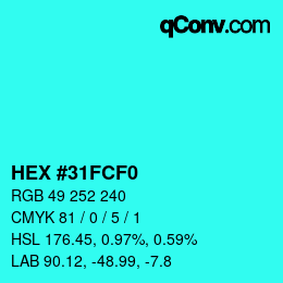 カラーコード: HEX #31FCF0 | qconv.com