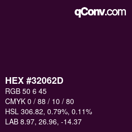 颜色代码: HEX #32062D | qconv.com