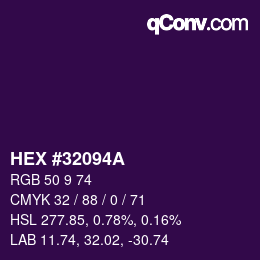 カラーコード: HEX #32094A | qconv.com