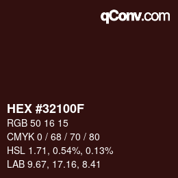 カラーコード: HEX #32100F | qconv.com