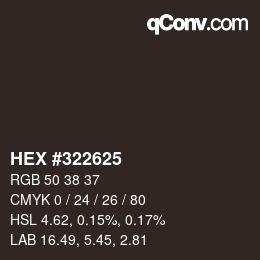 颜色代码: HEX #322625 | qconv.com