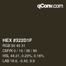 Color code: HEX #322D1F | qconv.com