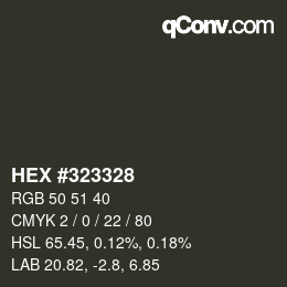 Color code: HEX #323328 | qconv.com