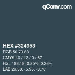 Farbcode: HEX #324953 | qconv.com