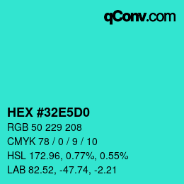 Color code: HEX #32E5D0 | qconv.com