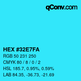 Color code: HEX #32E7FA | qconv.com