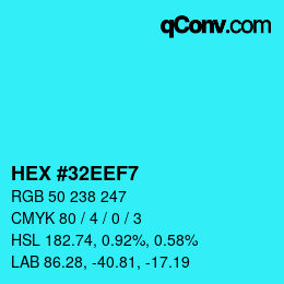 Color code: HEX #32EEF7 | qconv.com