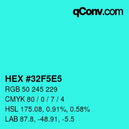 カラーコード: HEX #32F5E5 | qconv.com
