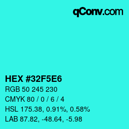 Color code: HEX #32F5E6 | qconv.com