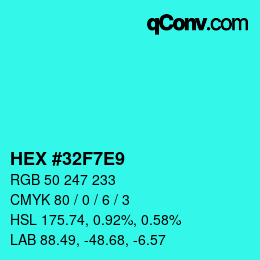 Color code: HEX #32F7E9 | qconv.com