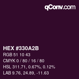 カラーコード: HEX #330A2B | qconv.com