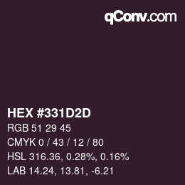 カラーコード: HEX #331D2D | qconv.com