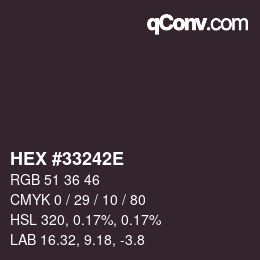 Color code: HEX #33242E | qconv.com