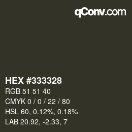 Color code: HEX #333328 | qconv.com