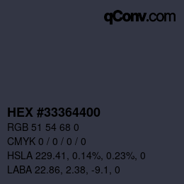 Color code: HEX #33364400 | qconv.com