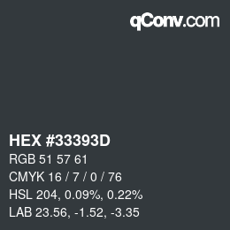 カラーコード: HEX #33393D | qconv.com