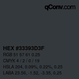 Color code: HEX #33393D3F | qconv.com