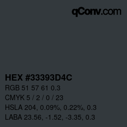 Farbcode: HEX #33393D4C | qconv.com