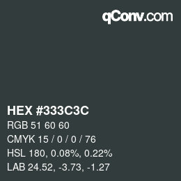 Color code: HEX #333C3C | qconv.com