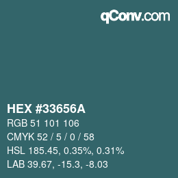 カラーコード: HEX #33656A | qconv.com