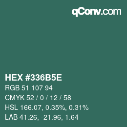 Code couleur: HEX #336B5E | qconv.com
