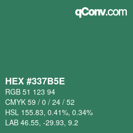 カラーコード: HEX #337B5E | qconv.com