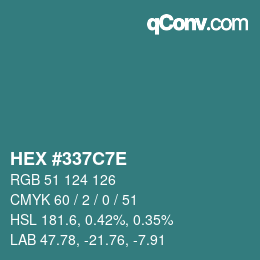 Color code: HEX #337C7E | qconv.com