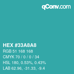 カラーコード: HEX #33A8A8 | qconv.com