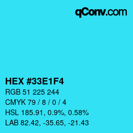 Farbcode: HEX #33E1F4 | qconv.com