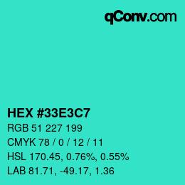 Color code: HEX #33E3C7 | qconv.com